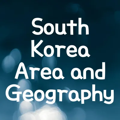 What Is the Size of South Korea? | South Korea Area and Geography 1 Size of South Korea