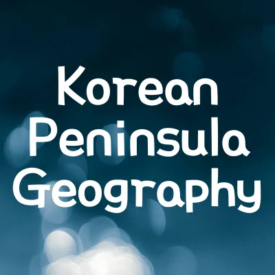 Korean Peninsula Geography and Identity | Korean Peninsula Geography 1 Korean Peninsula Geography and Identity | Korean Peninsula Geography